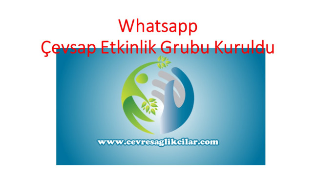 Whatsapp Çevsap Etkinlik Grubu Kuruldu